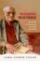 Book cover of: Walking Wounded. By: James Andrew Taylor