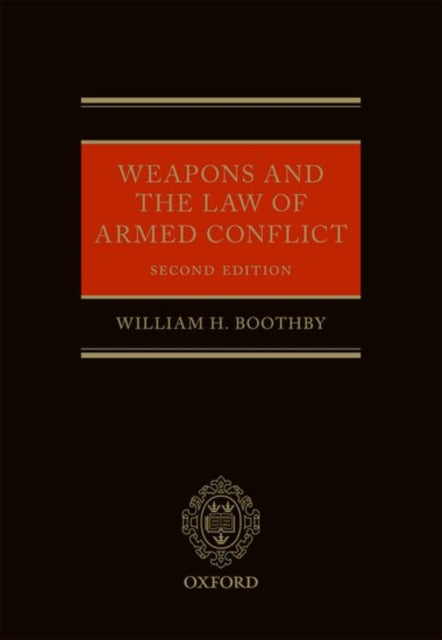Weapons and the Law of Armed Conflict