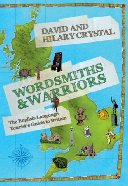 Book cover of: Wordsmiths and Warriors. By: David Crystal