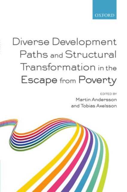 Book cover of: Diverse Development Paths and Structural Transformation in the Escape from Poverty. By: Martin Andersson