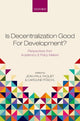 Book cover of: Is Decentralization Good For Development?. By: Jean-Paul Faguet