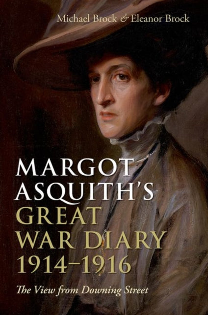 Book cover of: Margot Asquith's Great War Diary 1914-1916. By: Michael Brock