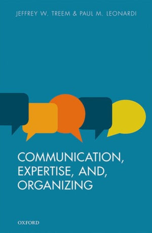 Expertise, Communication, and Organizing