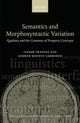 Book cover of: Semantics and Morphosyntactic Variation. By: Itamar Francez