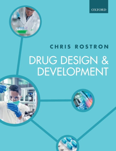 Book cover of: Drug Design and Development. By: Chris Rostron