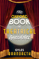 Book cover of: Oxford Book of Theatrical Anecdotes. By: Gyles Brandreth