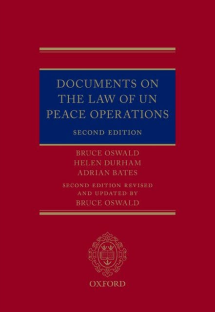 Book cover of: Documents on the Law of UN Peace Operations. By: Bruce Oswald