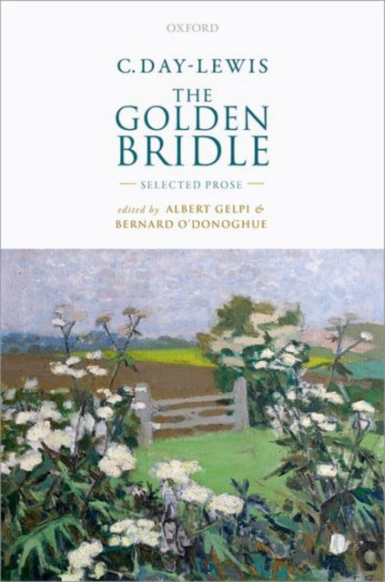Book cover of: C. Day-Lewis: The Golden Bridle