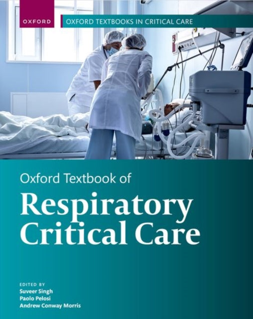 Book cover of: Oxford Textbook of Respiratory Critical Care. By: Suveer Singh