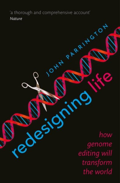 Book cover of: Redesigning Life. By: John Parrington