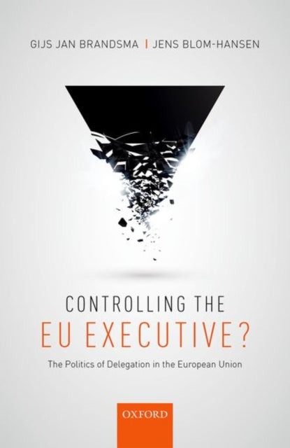 Book cover of: Controlling the EU Executive?. By: Gijs Jan Brandsma