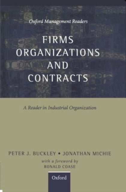 Book cover of: Firms, Organizations and Contracts