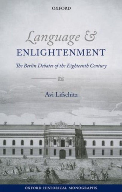 Book cover of: Language and Enlightenment. By: Avi Lifschitz