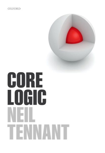 Book cover of: Core Logic. By: Neil Tennant