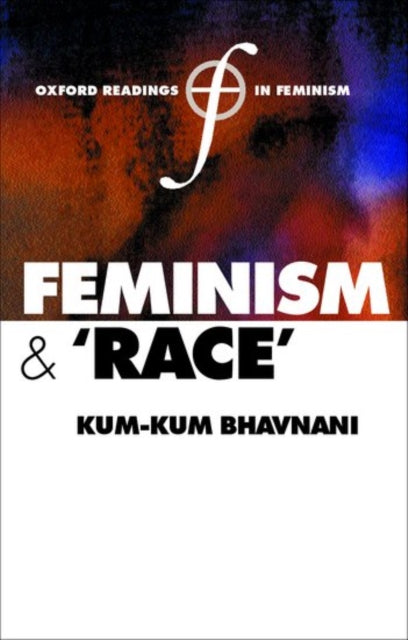 Book cover of: Feminism and Race. By: Kum-Kum Bhavnani