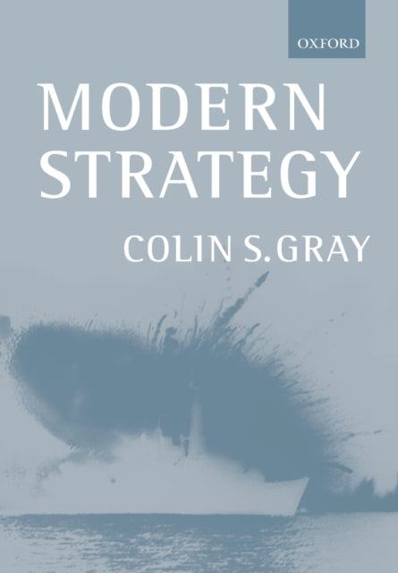 Book cover of: Modern Strategy. By: Colin S. Gray