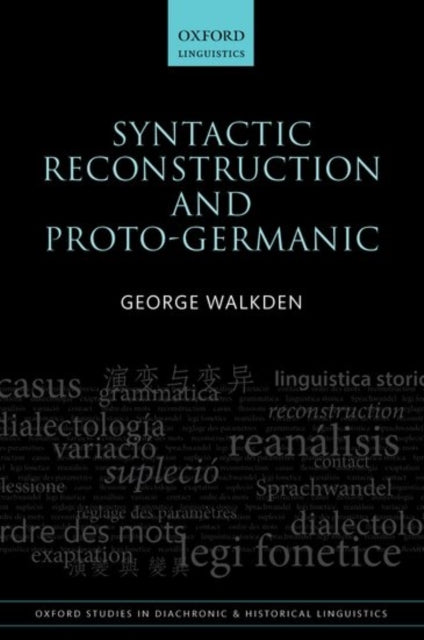 Book cover of: Syntactic Reconstruction and Proto-Germanic. By: George Walkden