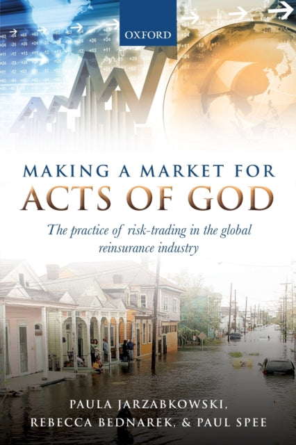 Book cover of: Making a Market for Acts of God. By: Paula Jarzabkowski