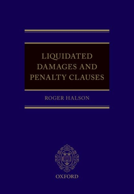 Book cover of: Liquidated Damages and Penalty Clauses. By: Roger Halson