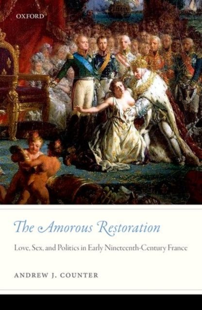 Book cover of: Amorous Restoration. By: Andrew J. Counter
