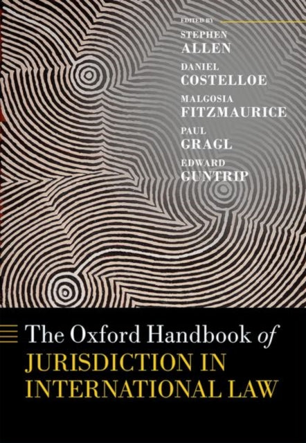 Book cover of: Oxford Handbook of Jurisdiction in International Law. By: Stephen Allen