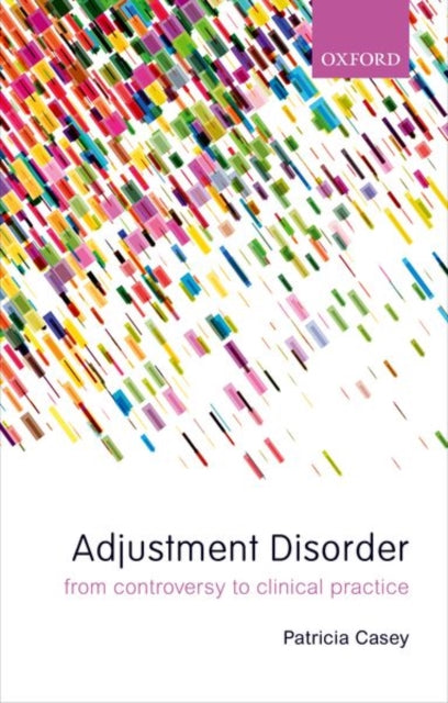 Book cover of: Adjustment Disorder. By: Patricia Casey