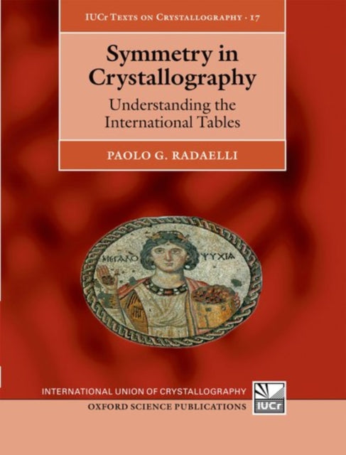 Book cover of: Symmetry in Crystallography. By: Paolo Radaelli