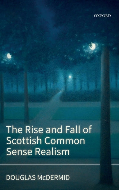 Book cover of: Rise and Fall of Scottish Common Sense Realism. By: Douglas McDermid