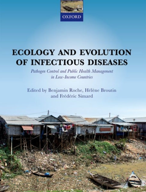 Book cover of: Ecology and Evolution of Infectious Diseases. By: Benjamin Roche