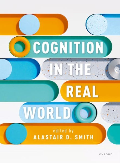 Book cover of: Cognition in the Real World. By: Alastair D. Smith