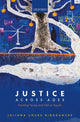 Book cover of: Justice Across Ages. By: Juliana Uhuru Bidadanure