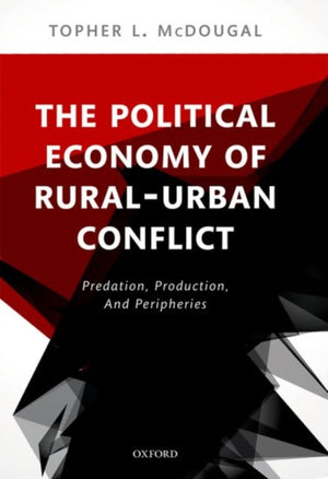 Political Economy of Rural-Urban Conflict