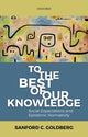 Book cover of: To the Best of Our Knowledge. By: Sanford C. Goldberg