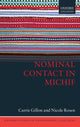 Book cover of: Nominal Contact in Michif. By: Carrie Gillon