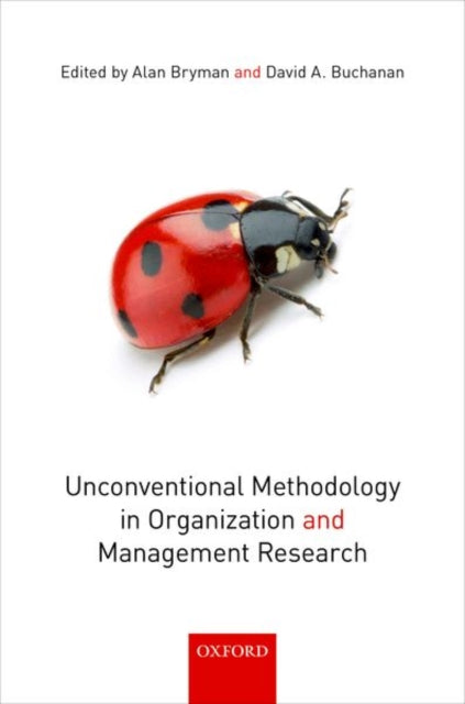 Book cover of: Unconventional Methodology in Organization and Management Research. By: Alan Bryman