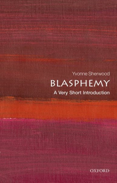 Book cover of: Blasphemy. By: Yvonne Sherwood