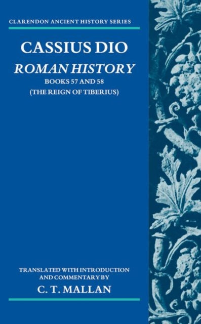 Book cover of: Cassius Dio: Roman History. By: C. T. Mallan