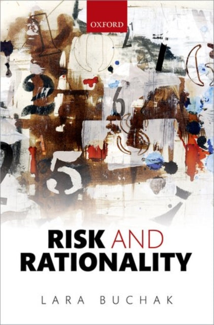 Book cover of: Risk and Rationality. By: Lara Buchak