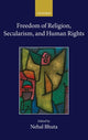 Book cover of: Freedom of Religion, Secularism, and Human Rights. By: Nehal Bhuta