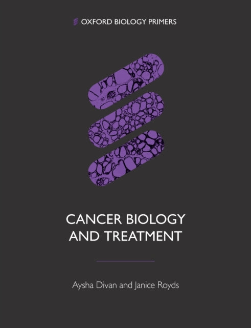 Book cover of: Cancer Biology and Treatment. By: Aysha Divan