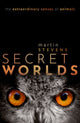 Book cover of: Secret Worlds. By: Martin Stevens