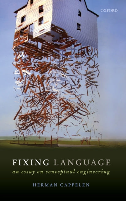 Book cover of: Fixing Language. By: Herman Cappelen