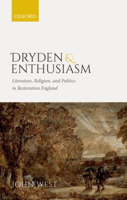 Book cover of: Dryden and Enthusiasm. By: West, John