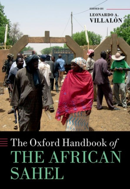 Book cover of: Oxford Handbook of the African Sahel. By: Leonardo A. Villalón