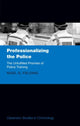 Book cover of: Professionalizing the Police. By: Nigel G. Fielding
