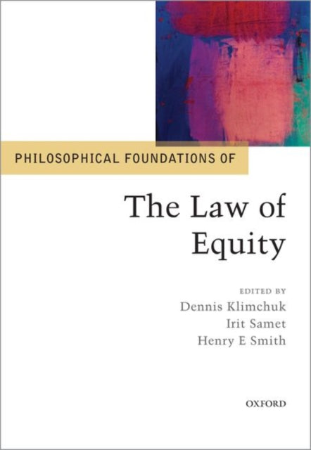 Book cover of: Philosophical Foundations of the Law of Equity. By: Dennis Klimchuk