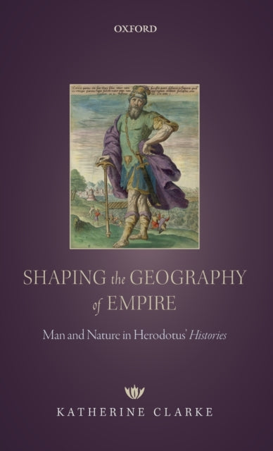 Book cover of: Shaping the Geography of Empire. By: Katherine Clarke
