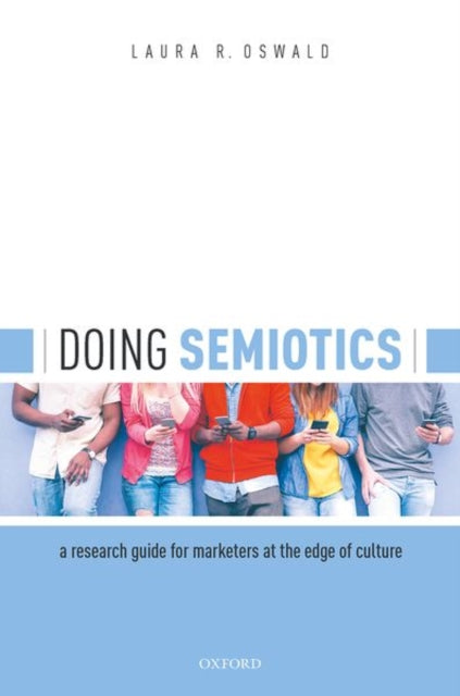 Book cover of: Doing Semiotics. By: Laura R. Oswald