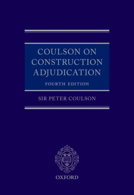 Book cover of: Coulson on Construction Adjudication. By: Peter Coulson