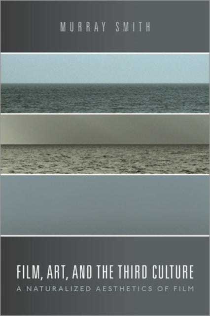 Book cover of: Film, Art, and the Third Culture. By: Murray Smith